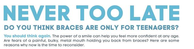 Never too late to get braces!